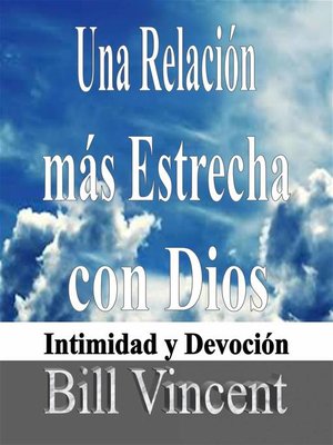 cover image of Una Relación más Estrecha con Dios